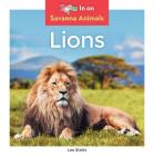 Lions (Savanna Animals) By Leo Statts Cover Image