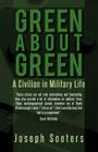 Green about Green: A Civilian in Military Life By Joseph Soeters Cover Image