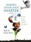 Making (Your) Kids Smarter 3rd Edition (Flipped Spanish Side: ) Como Hacer a Tu Hijo Mas Inteligente: Knowing How to Cultivate Intelligence & Creativi By Pedro R. Portes Phd Cover Image