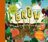 Grow: A Family Guide to Growing Fruits and Vegetables (Discover Together Guides) By Ben Raskin Cover Image