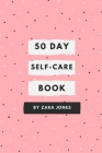 50 Day Self-Care Book By Zara Jones Cover Image