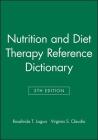 Nutrition Diet Therapy Ref Dict 5e (Nutrition & Diet Therapy Reference Dictionary) Cover Image