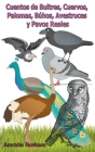 Cuentos de Buitres, Cuervos, Palomas, Búhos, Avestruces y Pavos Reales By Amrahs Hseham Cover Image