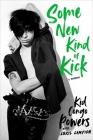 Some New Kind of Kick: A Memoir Cover Image