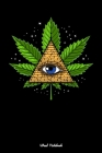 Weed Notebook: Weed Leaf Illuminati Pyramid Notebook By Fungi Love Cover Image