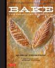 Bake: The Essential Companion By Alison Thompson, Adrian Lander (Photographer) Cover Image