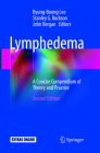 Lymphedema: A Concise Compendium of Theory and Practice Cover Image