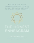 The Honest Enneagram: Know Your Type, Own Your Challenges, Embrace Your Growth By Sarajane Case Cover Image