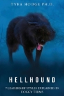 HellHound: 7 Leadership Styles Explained in Doggy Terms Cover Image