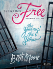 Breaking Free - Bible Study Book: The Journey, the Stories Cover Image