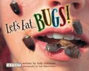 Let's Eat Bugs! By Judy Goldman, Ilan Rabchinsky (Photographer) Cover Image
