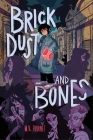 Brick Dust and Bones By M.R. Fournet Cover Image