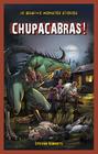 Chupacabras! (JR. Graphic Monster Stories) By Steve Roberts Cover Image
