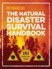 The Natural Disaster Survival Handbook By The Editors of Outdoor Life Cover Image