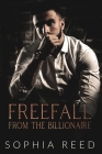 Freefall from the Billionaire: A Dark Billionaire Romance By Sophia Reed Cover Image