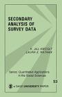 Secondary Analysis of Survey Data (Quantitative Applications in the Social Sciences #53) Cover Image