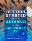 Getting started with Arduino and Raspberry pi Cover Image