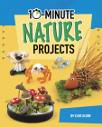 10-Minute Nature Projects By Lucy Makuc (Illustrator), Elsie Olson Cover Image