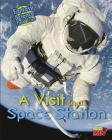 A Visit to a Space Station: Fantasy Science Field Trips By Claire Throp Cover Image