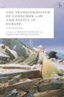 The Transformation of Consumer Law and Policy in Europe Cover Image