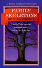 Family Skeletons: A Spunky Missouri Genealogist Traces A Family's Roots...And Digs Up A Deadly Secret Cover Image