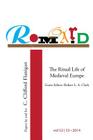 Romard: Research on Medieval and Renaissance Drama, vol 52-53: The Ritual Life of Medieval Europe: Papers By and For C. Cliffo By Mario B. Longtin (Editor), Kathleen Ashley (Contribution by), Amelia J. Carr (Contribution by) Cover Image