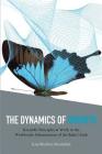 The Dynamics of Growth: Scientific Principles at Work in the Worldwide Advancement of the Baha'i Faith Cover Image