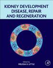 Kidney Development, Disease, Repair and Regeneration Cover Image