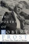 The Poetry of Robert Frost: The Collected Poems, Complete and Unabridged By Robert Frost, Edward Connery Lathem (Editor) Cover Image