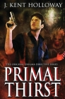 Primal Thirst By Kent Holloway Cover Image