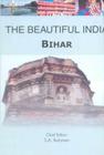 The Beautiful India - Bihar By Syed Amanur Rahman (Editor), Balraj Verma (Editor) Cover Image