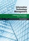 Information Technology Management: A Business Plan Enabler: Book 1: Principles By Dennis McBreen Cover Image