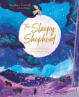 The Sleepy Shepherd: A Timeless Retelling of the Christmas Story Cover Image