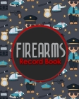 Firearms Record Book: Acquisition And Disposition Record Book, Personal Firearms Record Book, Firearms Inventory Book, Gun Ownership, Cute P Cover Image