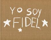 Michael Christopher Brown: Yo Soy Fidel By Michael Christopher Brown (Photographer), Martin Parr (Editor), Martin Parr (Text by (Art/Photo Books)) Cover Image