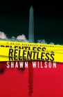 Relentless (A Brick Kavanagh Mystery #1) By Shawn Wilson Cover Image