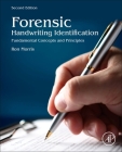 Forensic Handwriting Identification: Fundamental Concepts and Principles By Ron N. Morris Cover Image