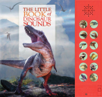 The Little Book of Dinosaur Sounds [With Battery] By Andrea Pinnington, Caz Buckingham Cover Image