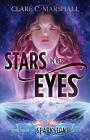 Stars In Her Eyes (Sparkstone Saga #1) By Clare C. Marshall Cover Image