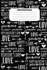 Composition Notebook: Words of Love / Happy Valentine's Day (100 Pages, College Ruled) By Sutherland Creek Cover Image