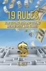 19 Rules for Getting Rich and Staying Rich Despite Wall Street By Eugene Kelly Cover Image