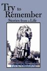 Try to Remember: Stories from a Life By Jack Orbach Cover Image