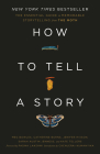 How to Tell a Story: The Essential Guide to Memorable Storytelling from The Moth By The Moth, Meg Bowles, Catherine Burns, Jenifer Hixson, Sarah Austin Jenness, Kate Tellers, Padma Lakshmi (Foreword by), Chenjerai Kumanyika (Introduction by) Cover Image