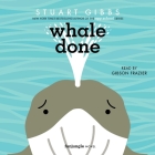 Whale Done (Funjungle) By Stuart Gibbs, Gibson Frazier (Read by) Cover Image