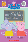 Peppa Pig: La jornada escolar de Peppa / Peppa's School Day (Bilingual) (Scholastic Reader, Level 1) By Meredith Rusu, EOne (Illustrator) Cover Image