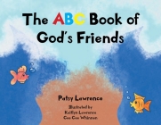The ABC Book of God's Friends Cover Image
