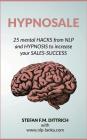 HypnoSale: 25 Hacks from NLP and Hypnosis to increase your Sales-Success Cover Image