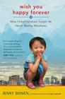 Wish You Happy Forever: What China's Orphans Taught Me About Moving Mountains Cover Image