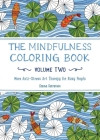 The Mindfulness Coloring Book, Volume Two: Anti-Stress Art Therapy (The Mindfulness Coloring Book Series) Cover Image