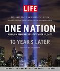 LIFE One Nation: America Remembers September 11, 2001, 10 Years Later Cover Image